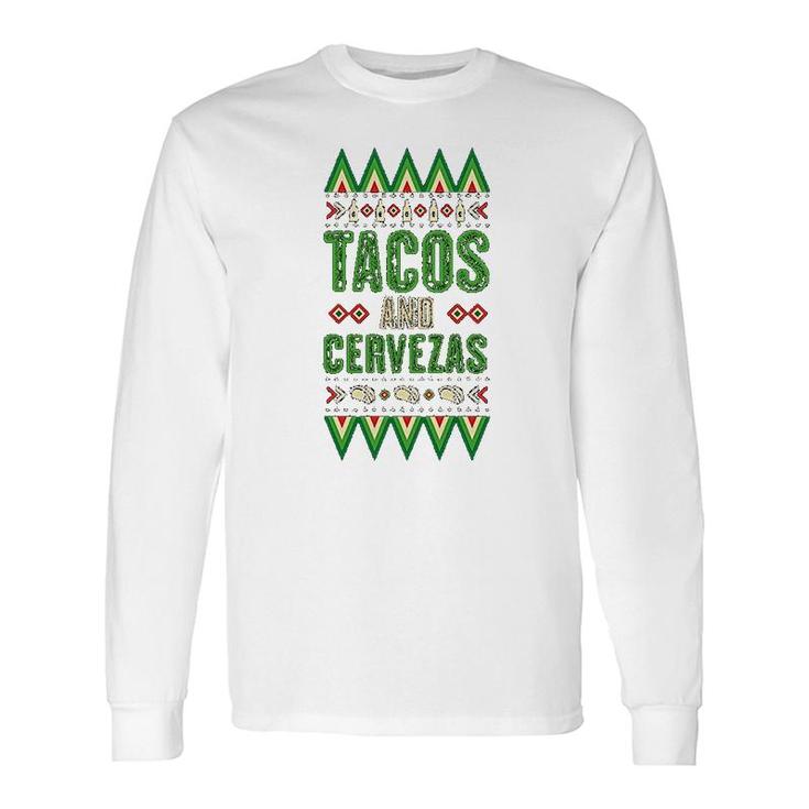 Tacos And Cervezas Long Sleeve T-Shirt