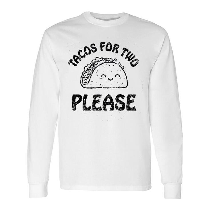 Tacos For Two Please Cute Long Sleeve T-Shirt