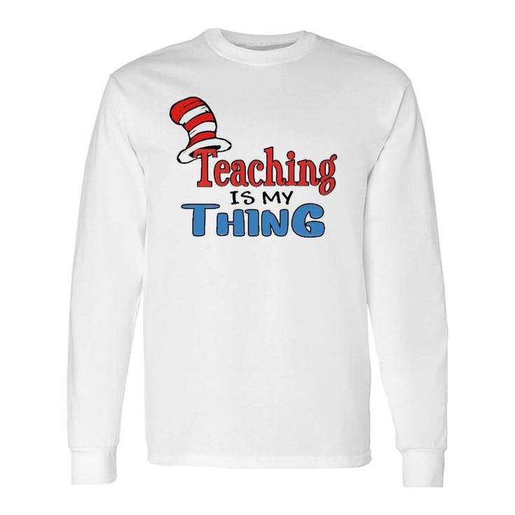Teaching Is My Things Dr Teacher Red And White Stripe Hat Long Sleeve T-Shirt