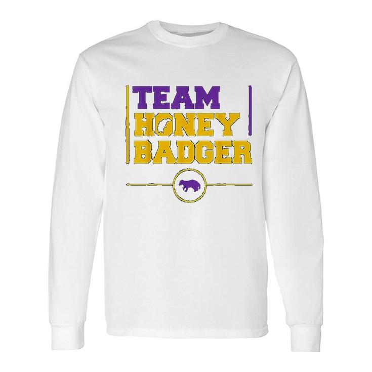 Team Honey Badger Long Sleeve T-Shirt T-Shirt