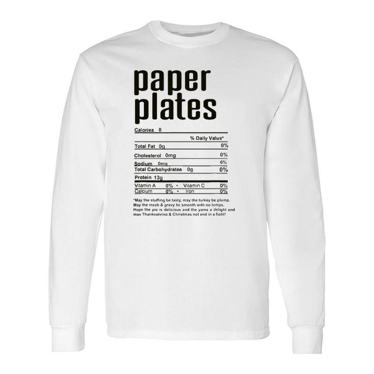 Thanksgiving Christmas Paper Plates Nutritional Facts Long Sleeve T-Shirt T-Shirt