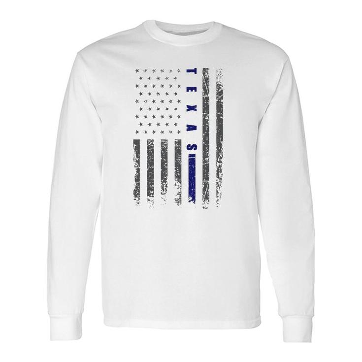 Thin Blue Line Us Flag Texas Souvenir Thin Blue Line Long Sleeve T-Shirt T-Shirt