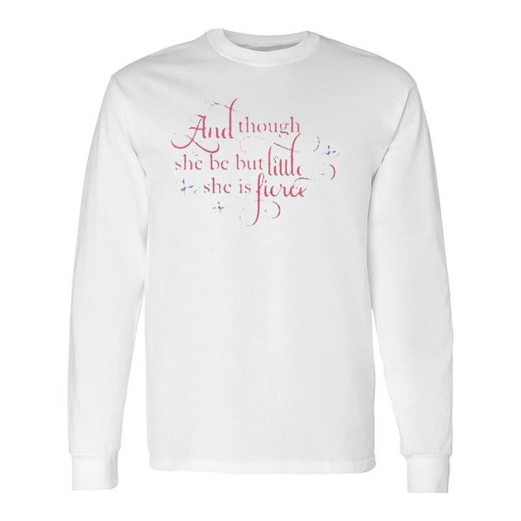 And Though She Be But Little She Is Fierce Quote Raglan Baseball Tee Long Sleeve T-Shirt