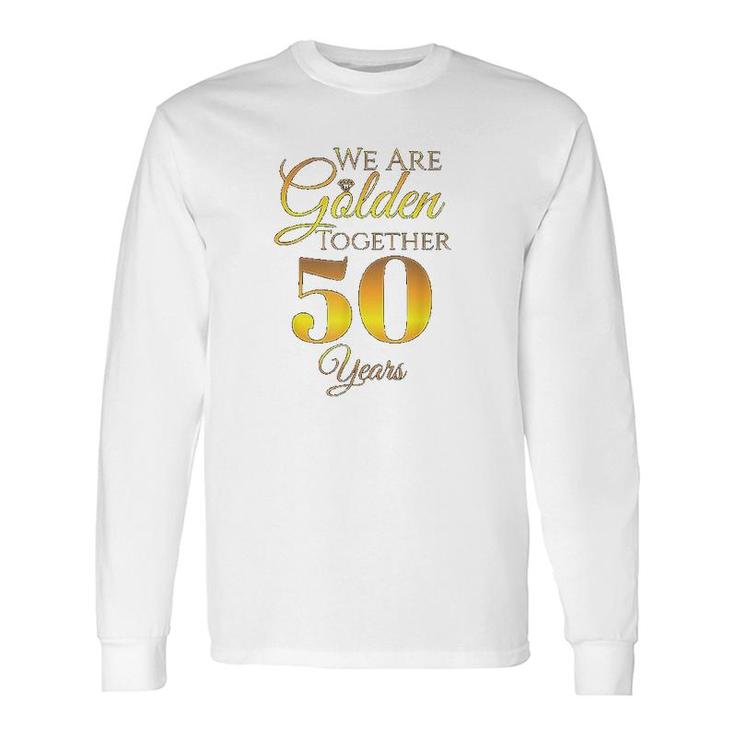 We Are Together 50 Years Long Sleeve T-Shirt T-Shirt