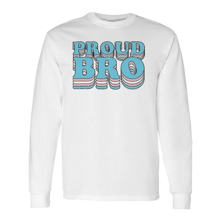 Transgender Pride Sibling Brother Proud Trans Bro Long Sleeve T-Shirt T-Shirt