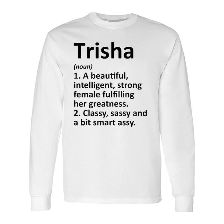 Trisha Definition Personalized Name Christmas Long Sleeve T-Shirt T-Shirt