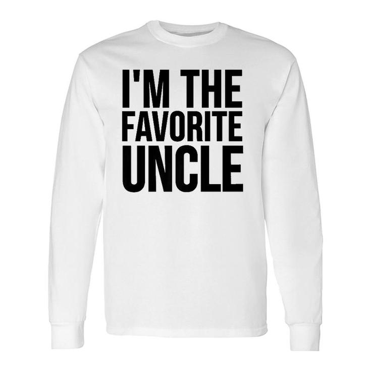 Uncle I'm The Favorite Uncle Premium Long Sleeve T-Shirt T-Shirt