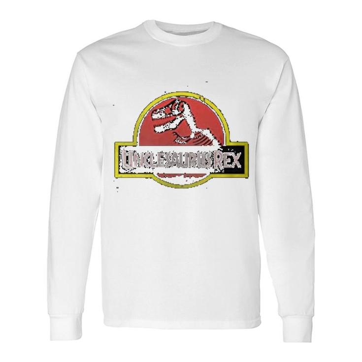 Unclesaurus Rex Uncle Long Sleeve T-Shirt T-Shirt