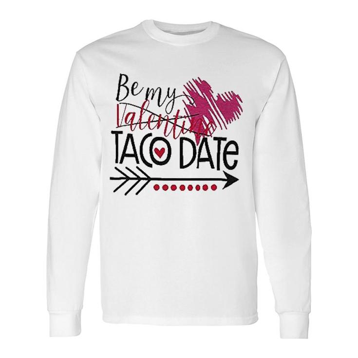 Be My Valentine Valentine's Day Long Sleeve T-Shirt