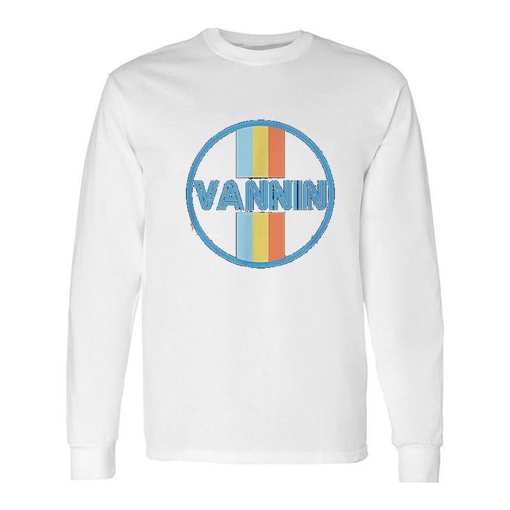 Vannin Retro Vanner Vanning Nation Van Lifestyle Long Sleeve T-Shirt