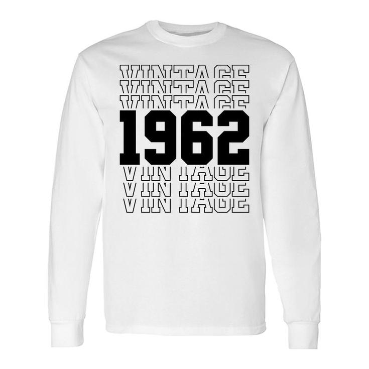 Vintage 1962 Black Happy 60Th Birthday Idea Long Sleeve T-Shirt