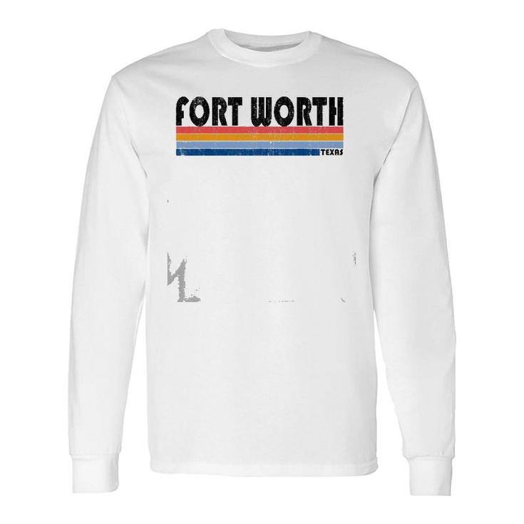 Vintage 1980S Style Fort Worth Tx Long Sleeve T-Shirt