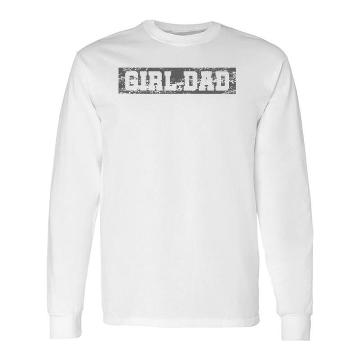 Vintage Girl Dad For Retro Proud Father Of Girls Long Sleeve T-Shirt T-Shirt