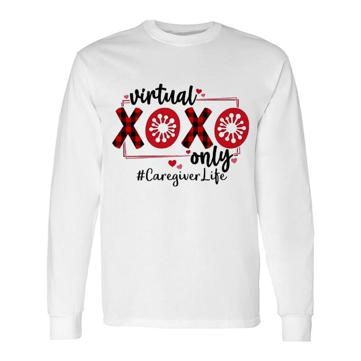 Virtual Xoxo Only Caregiver Long Sleeve T-Shirt
