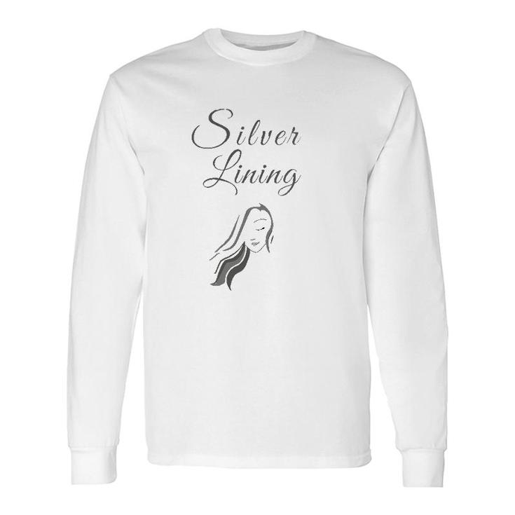 Wearing My Silver Lining For Silver White Grey Hair Long Sleeve T-Shirt T-Shirt