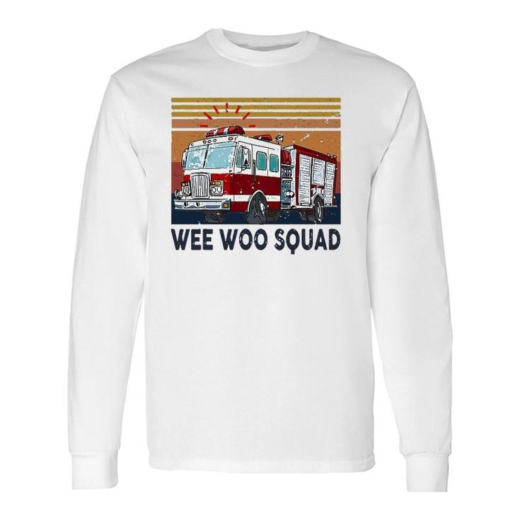 Wee Woo Squad Fire Truck Firefighter Vintage Long Sleeve T-Shirt T-Shirt