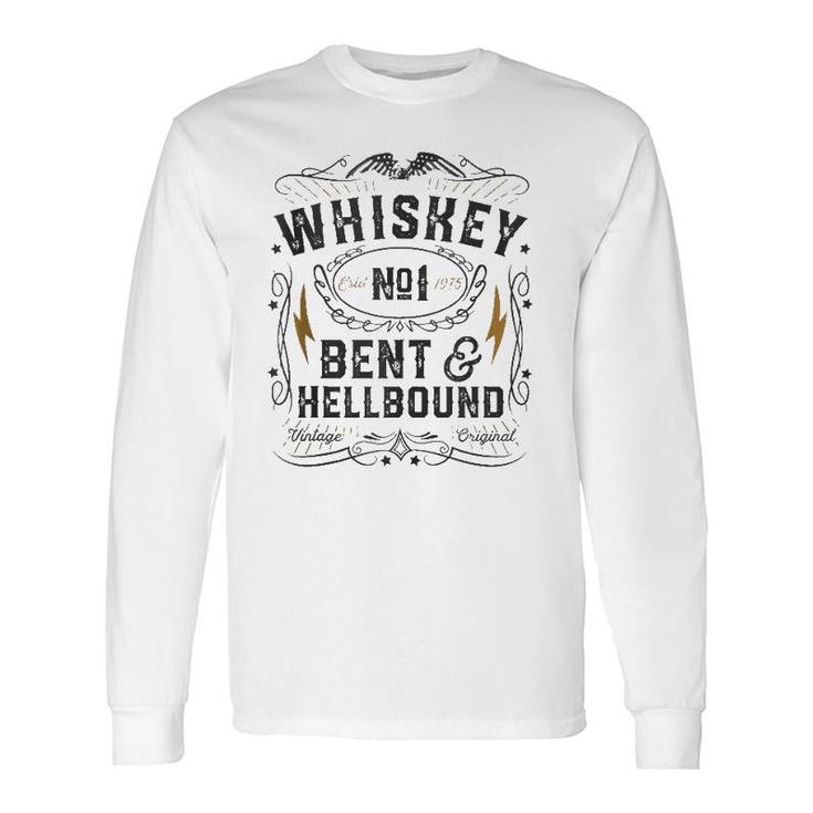 Whiskey Bent And Hellbound Country Music Biker Bourbon Long Sleeve T-Shirt T-Shirt