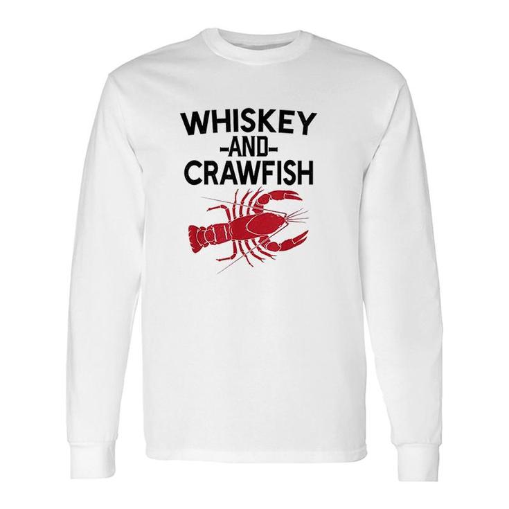 Whiskey And Crawfish Long Sleeve T-Shirt