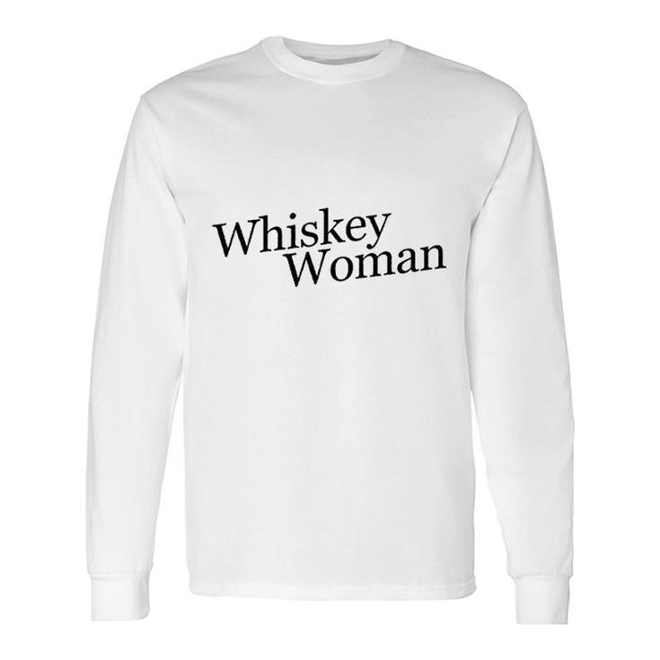 Whiskey Woman Long Sleeve T-Shirt