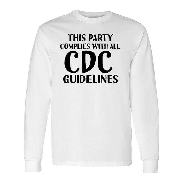 White Lie Party- Cdc Compliant Tee Long Sleeve T-Shirt