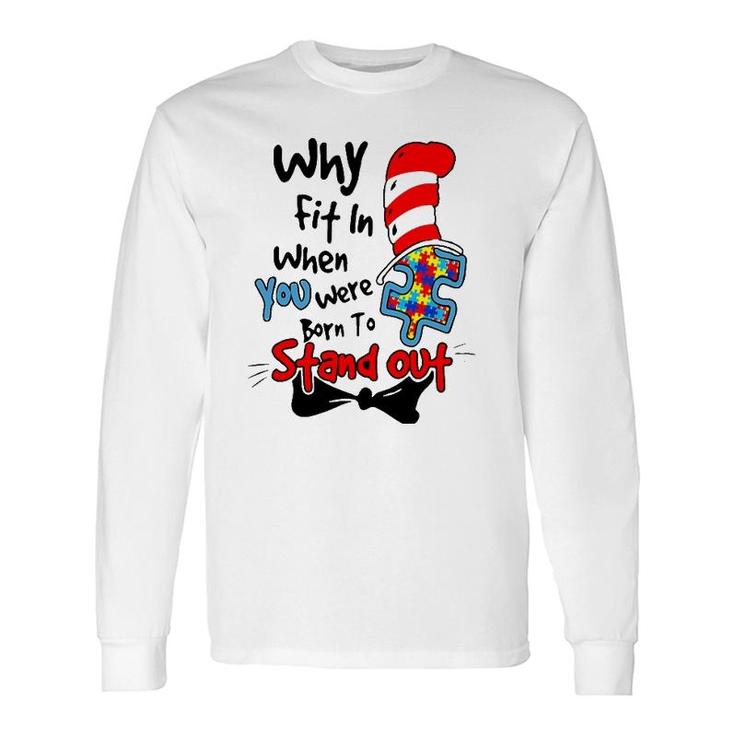 Why Fit In Autism Awareness Doctor Teacher Hat Cat Book Long Sleeve T-Shirt T-Shirt