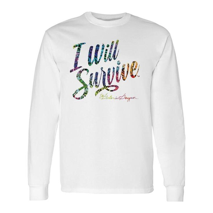 I Will Survive By Gloria Gaynor Long Sleeve T-Shirt T-Shirt