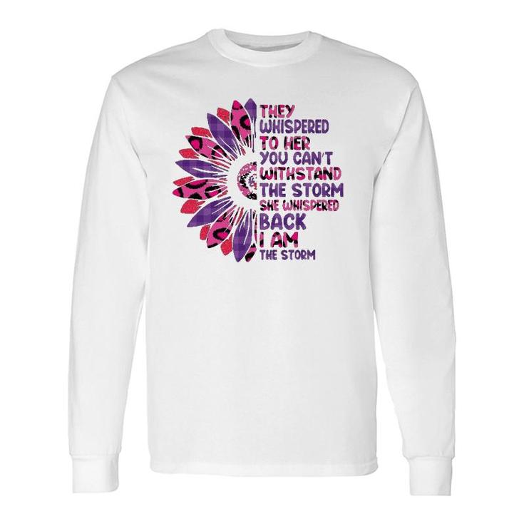 They Whispered To Her You Cannot Withstand The Storm Leopard Long Sleeve T-Shirt T-Shirt