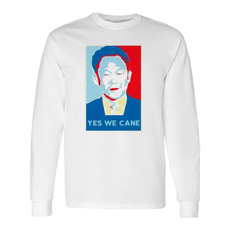 Yes We Cane Lee Kuan Yew Long Sleeve T-Shirt T-Shirt