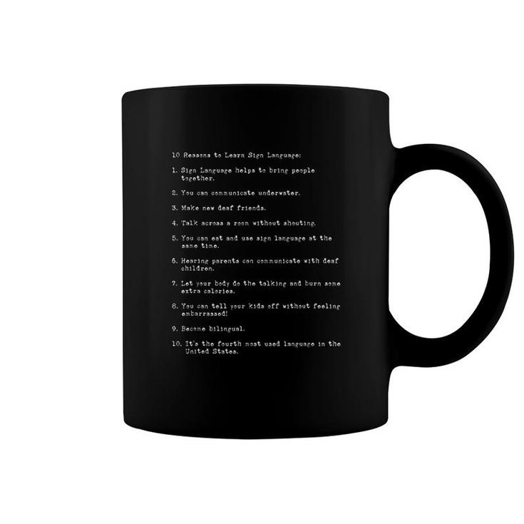 10 Reasons To Learn Sign Language Coffee Mug