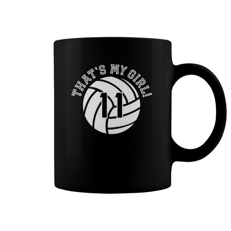 11 Volleyball Player That's My Girl Cheer Mom Dad Team Coach Coffee Mug