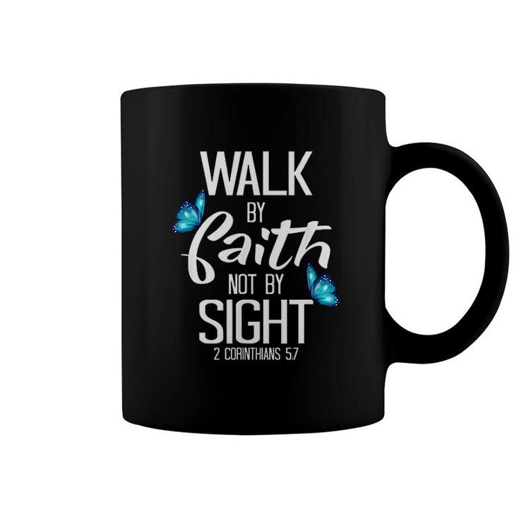 2 Corinthians Walk By Faith Not By Sight Coffee Mug