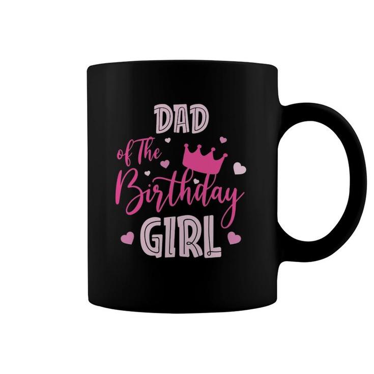 Dad Of The Birthday Girl Cute Pink Matching Family Coffee Mug