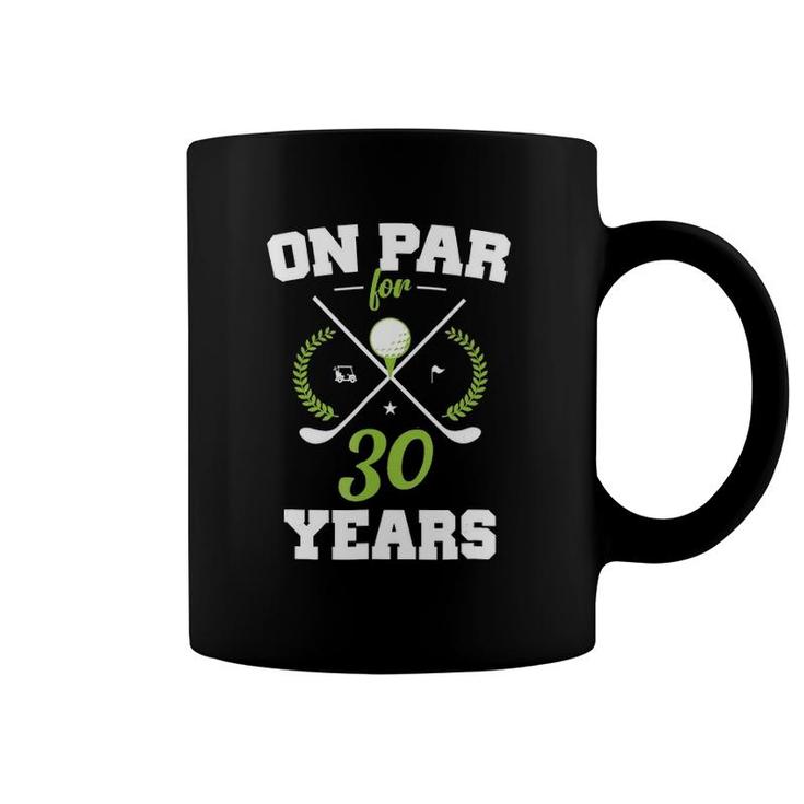 30 Years Old Happy 30Th Birthday For Golfers Coffee Mug