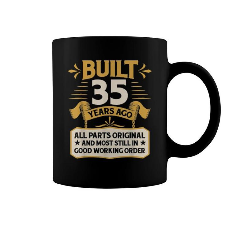 35Th Birthday Built 35 Years Ago  Coffee Mug