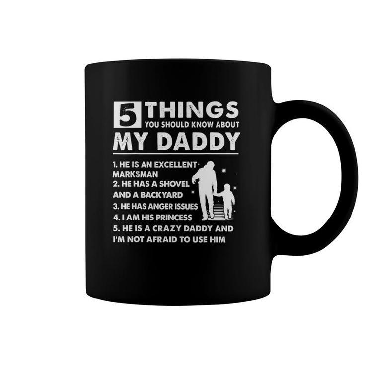 5 Things About My Daddy  Father Day Gifts From Daughter Coffee Mug