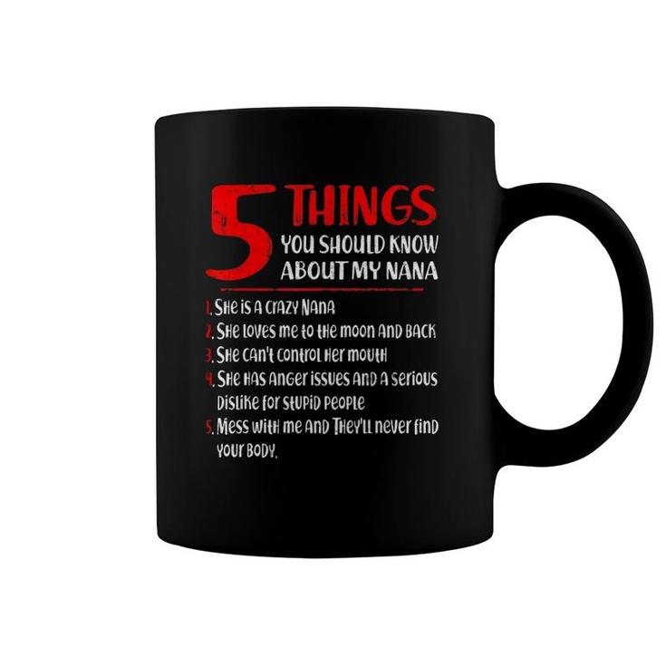 5 Things You Should Know About My Nana Mother's Day Coffee Mug