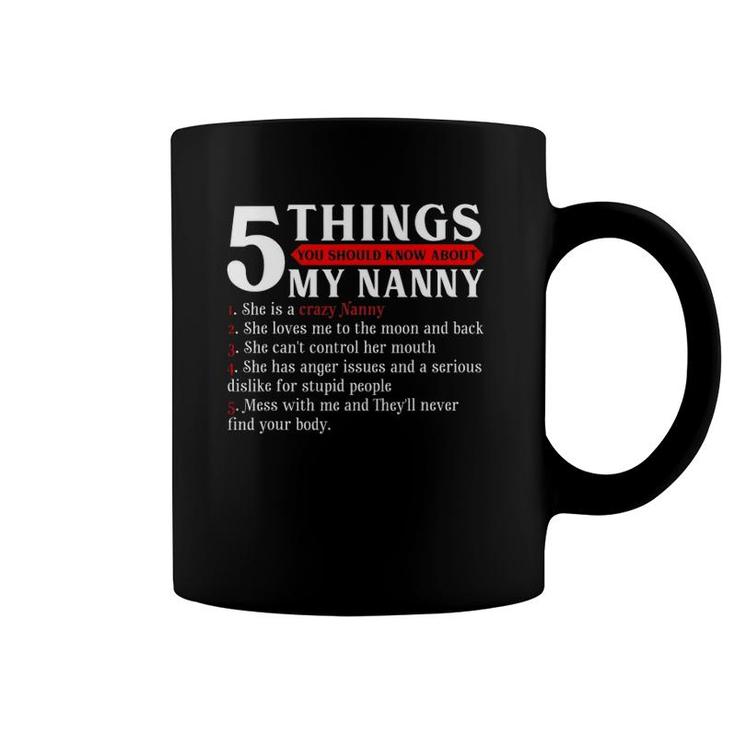 5 Things You Should Know About My Nanny Mother's Day Coffee Mug