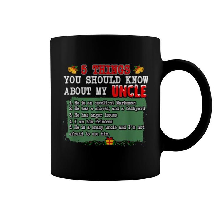 5 Things You Should Know About My Uncle Sarcastic  Coffee Mug