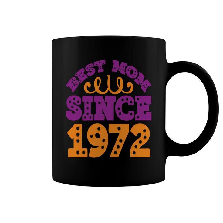 50Th Birthday Gift Best Mom Since 1972 Coffee Mug