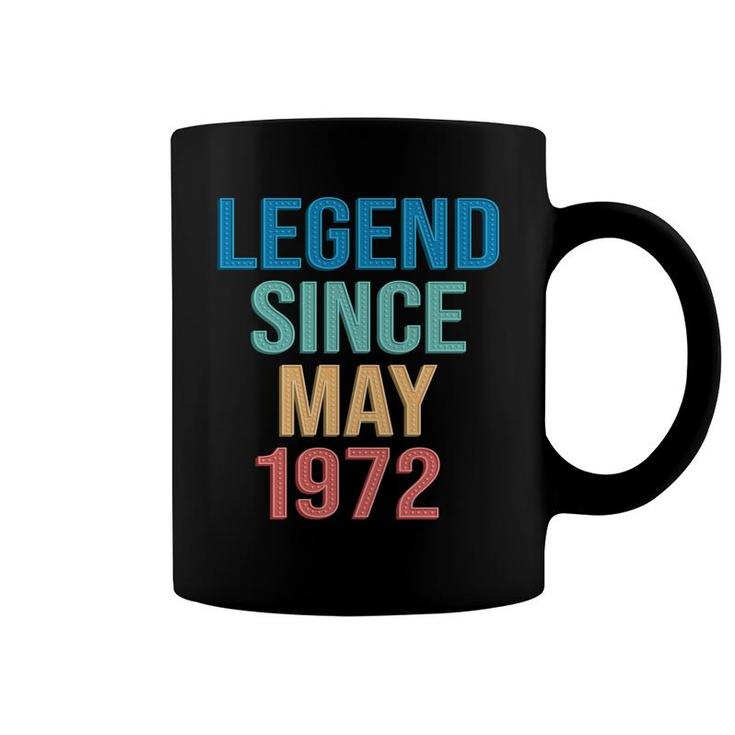 50Th Birthday Gift Legend Since May 1972 Coffee Mug
