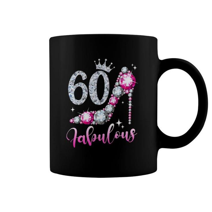 60 And Fabulous 60Th Birthday High Heel Shoes Crown Diamond Coffee Mug