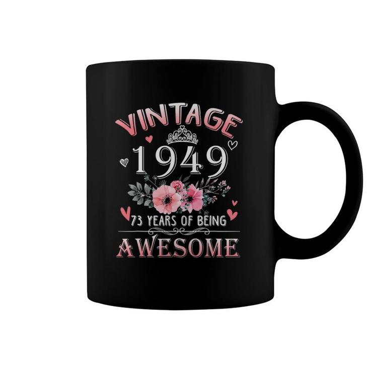 73 Years Old Made In Vintage 1949 73Rd Birthday Gifts Women Coffee Mug