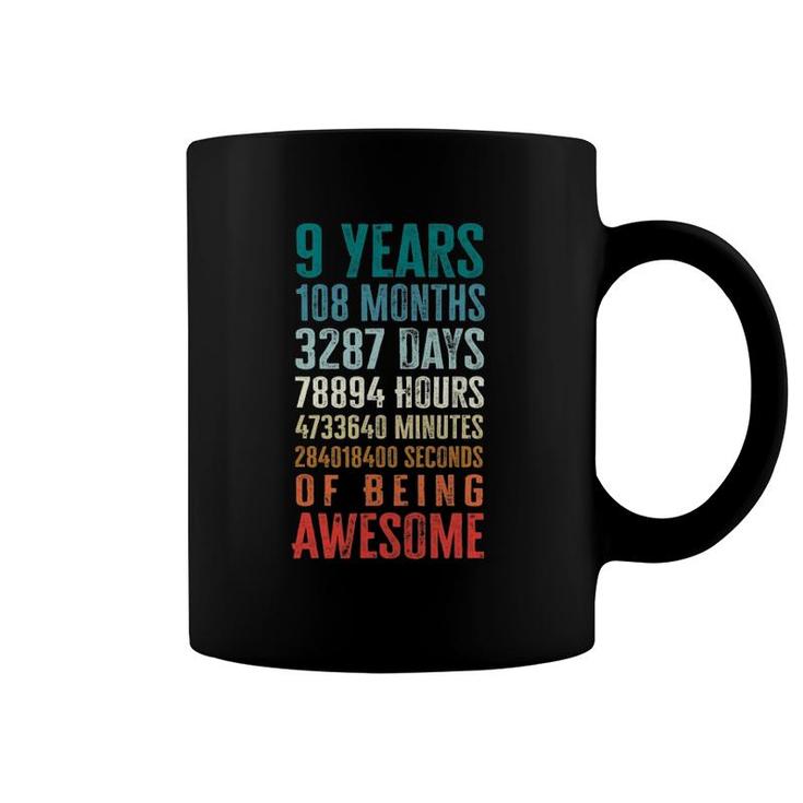 9 Years 108 Months Of Being Awesome Happy 9Th Birthday Gifts Coffee Mug
