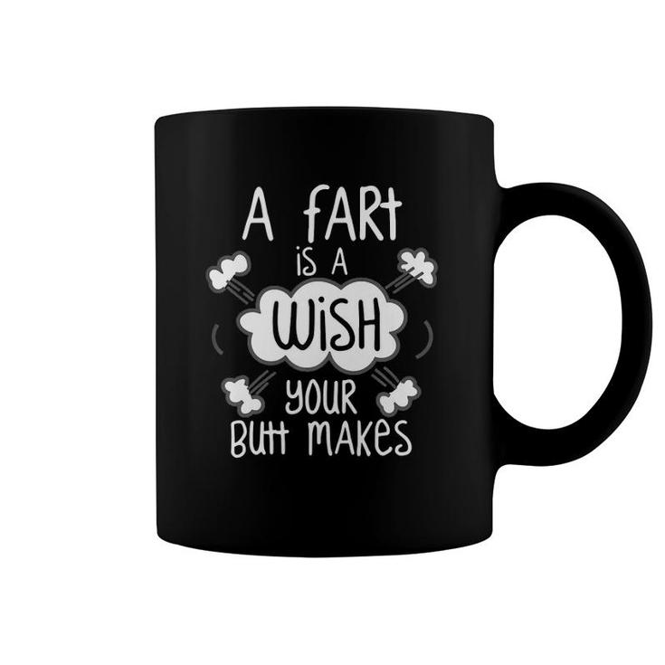 A Fart Is A Wish Your Butt Makes Funny Kids Dad Coffee Mug