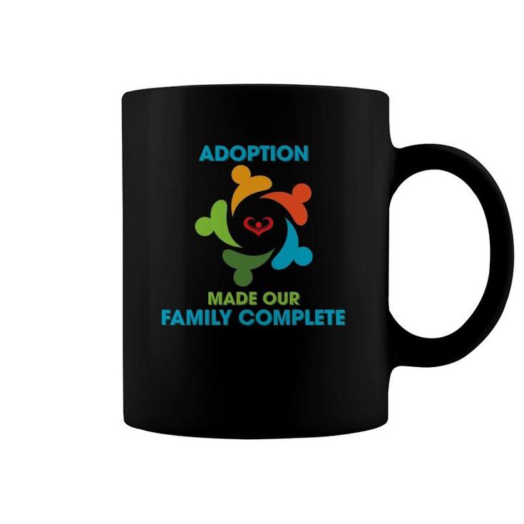 Adoption Make Our Family Complete Adoptive Gotcha Day Gift Coffee Mug