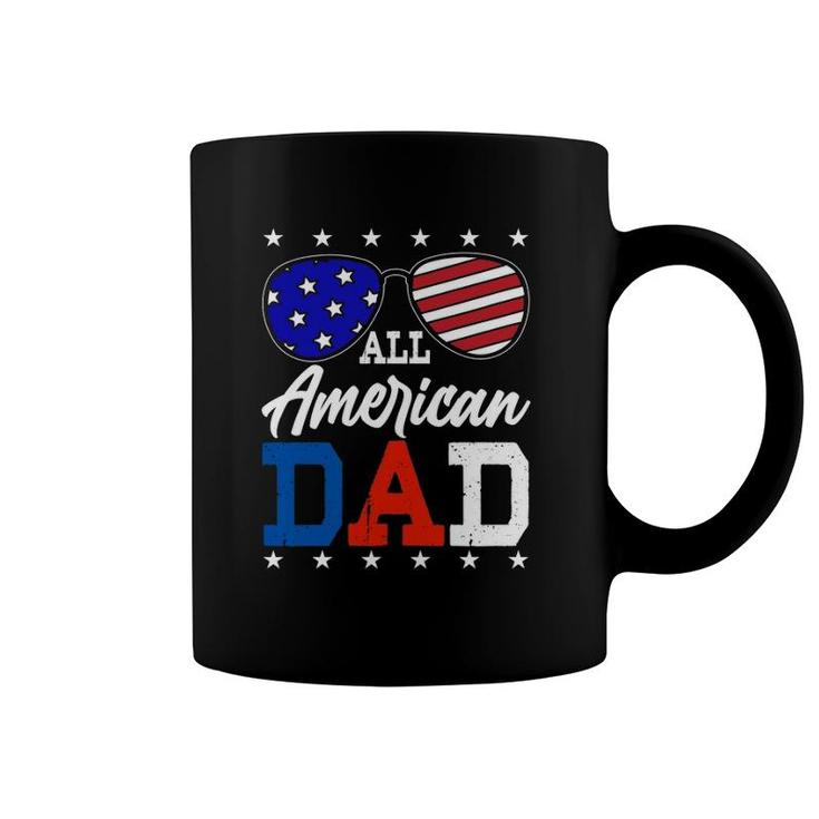 All American Dad 4Th Of July American Flag Sunglasses Usa Father's Day Coffee Mug