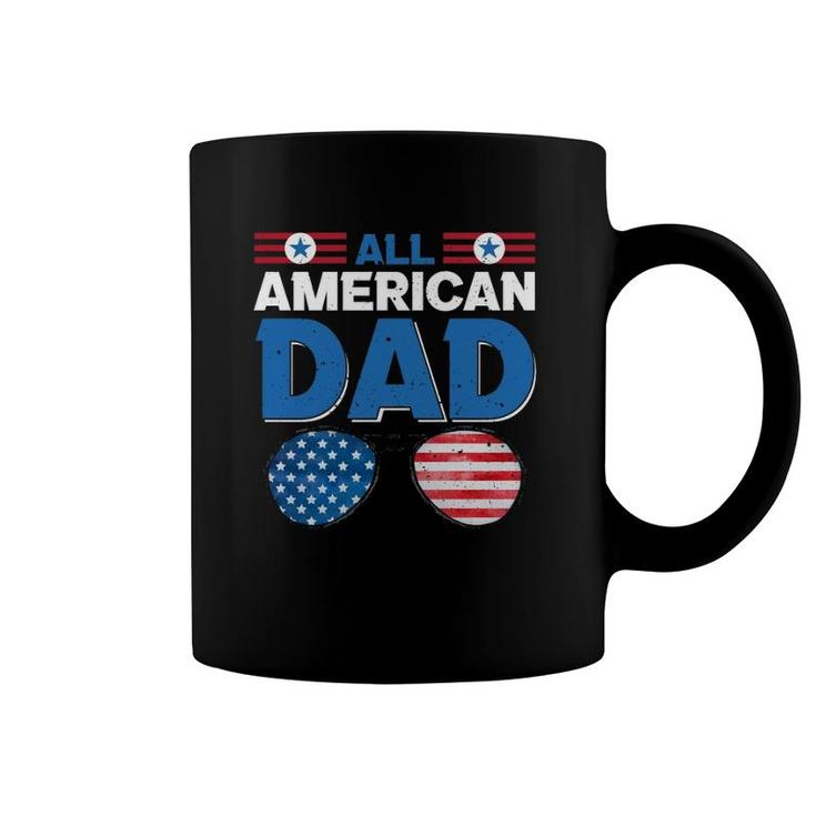 All American Dad 4Th Of July Usa American Flag Sunglasses Dad Daddy Father's Day Coffee Mug