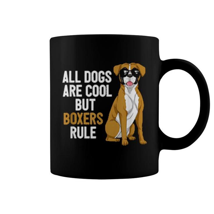 All Dogs Are Cool But Boxers Rule Boxer Hundebesitzer Keeper  Coffee Mug