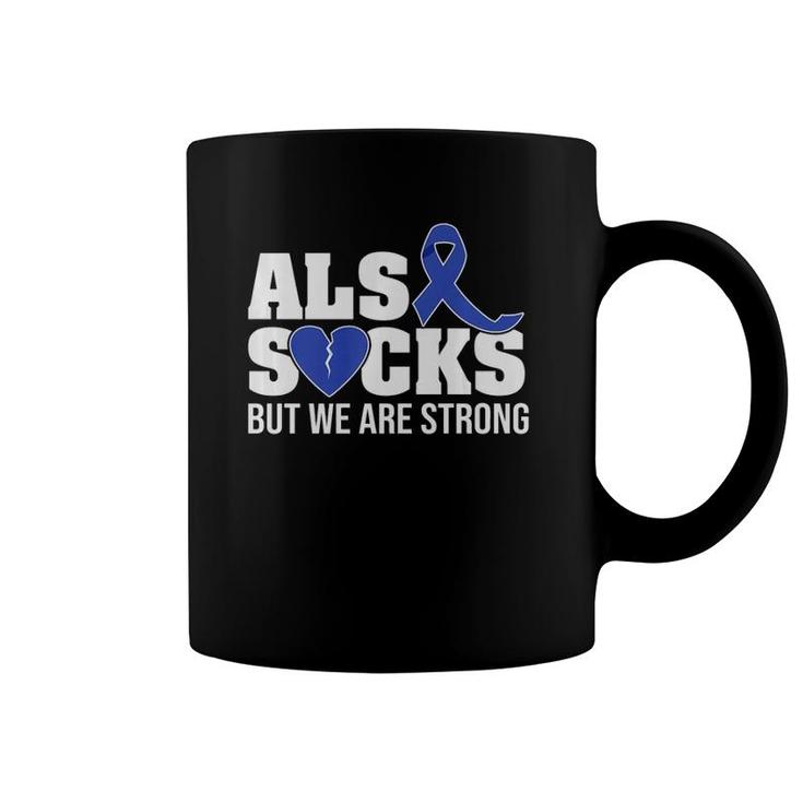 Als Sucks But We Are Strong Als Awareness Broken Heart Coffee Mug Als Sucks But We Are Strong Als Awareness Broken Heart Coffee Mug