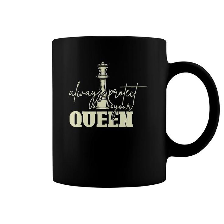 Always Protect Your Queen Women Chess Player Gift Chess Coffee Mug